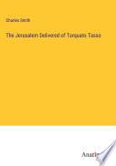 The Jerusalem Delivered of Torquato Tasso