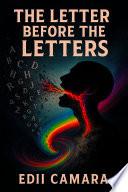 The Letter Before The Letters