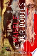 The Mahele of Our Bodies
