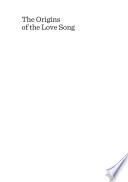 The Origins of the Love Song