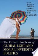 The Oxford Handbook of Global LGBT and Sexual Diversity Politics