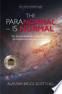 The Paranormal - is Normal!