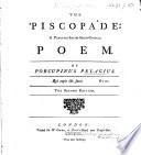 The 'Piscopade: a panegyri-satiri-serio-comical poem. By Porcupinus Pelagius