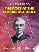 The Poet At the Breakfast Table