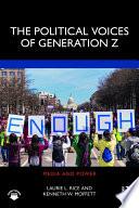 The Political Voices of Generation Z