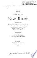 The Ralston brain regime