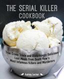 The Serial Killer Cookbook