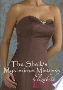 The Sheik's Mysterious Mistress