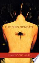 The Skin Beneath