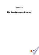 The Sportsman on Hunting