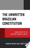 The Unwritten Brazilian Constitution