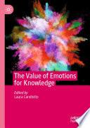 The Value of Emotions for Knowledge