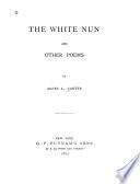 The White Nun and Other Poems