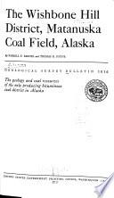 The Wishbone Hill District, Matanuska Coal Field, Alaska