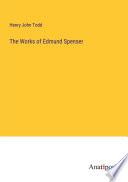 The Works of Edmund Spenser