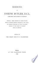 The Works of Joseph Butler, D.C.L. Sometime Lord Bishop of Durham ...
