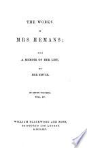 The works of mrs Hemans; with a memoir of her life, by her sister [H.M. Owen].