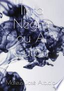 Tinta Negra Ou A Culpa