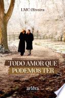 Todo Amor que Podemos Ter