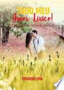 Todo Meu Amor Lírico!