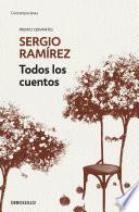 Livro Todos los cuentos. Sergio Ramírez / Sergio Ramírez. All the Short Stories