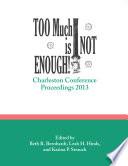 Too Much is Not Enough!