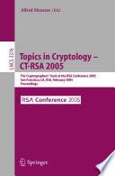 Topics in Cryptology -- CT-RSA 2005