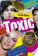 Toxic: Mulheres, fama e a misoginia dos anos 2000