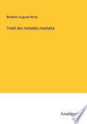 Traité des maladies mentales