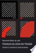 Transas na cena em transe