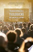 Transformações Teológicas na América Latina