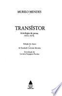 Transístor, antologia de prosa, 1931-1974