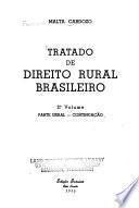 Tratado de direito rural brasileiro: Parte geral, continuação