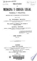 Tratado de medicina y cirugia legal teórica y práctica, seguido de un compendio de toxicología