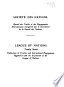 Treaty Series; Publication of Treaties and International Engagements Registered with the Secretariat of the League
