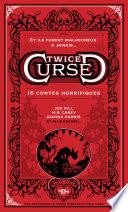 Twice Cursed - 16 contes horrifiques - réécritures fantastiques et horrifiques de contes