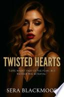 Twisted Hearts