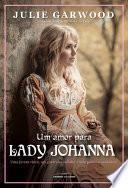 Um amor para Lady Johanna