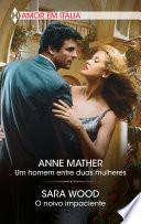Um homem entre duas mulheres - O noivo impaciente