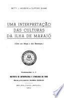 Uma interpretação das culturas de Ilha de Marajó
