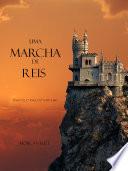 Uma Marcha De Reis (Livro #2 O Anel Do Feiticeiro)