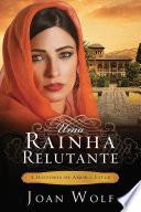 Uma Rainha Relutante