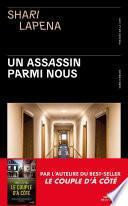Un assassin parmi nous : thriller psychologique par Shari Lapena, l'auteure du Couple d'à côté