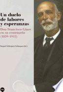 Livro Un duelo de labores y esperanzas. Don Francisco Giner en su centenario (1839-1915)