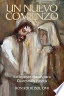 Livro Un Nuevo Comienzo: Reflexiones Diarias Para Cuaresma Y Pascua