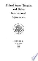 United States Treaties and Other International Agreements