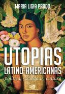 Utopias Latino-americanas