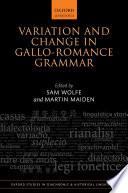Variation and Change in Gallo-Romance Grammar