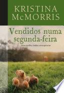 Vendidos numa segunda-feira