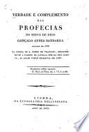 Verdade e complemento das profecias do servo de Deos, Gonçalo Annes Bandarra